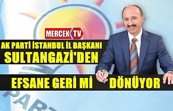 Ak Parti İstanbul İl Başkanı Sultangazi'den !.