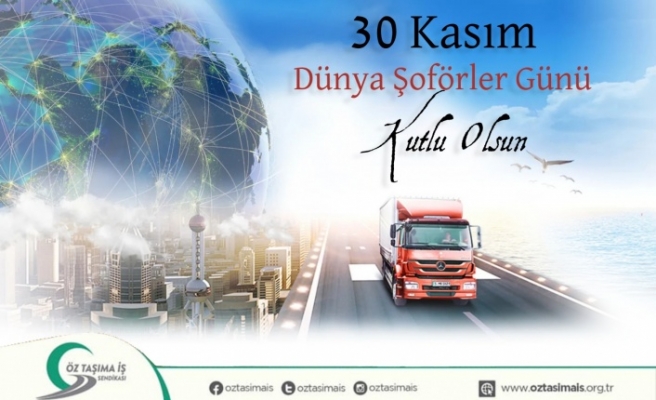 Başkan Toruntay'dan Dünya Şoförler Günü Mesajı