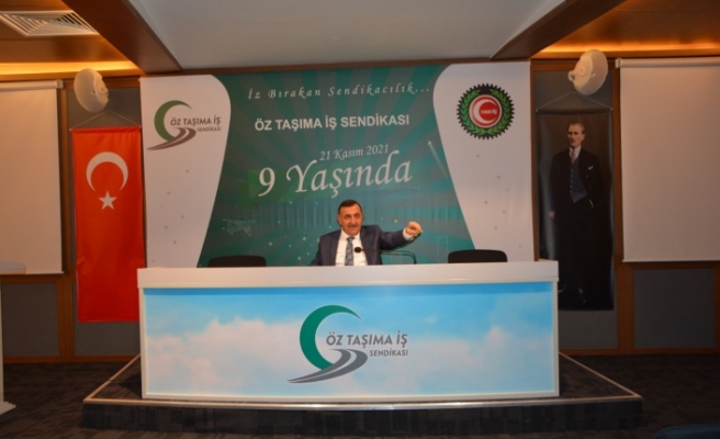 Öz Taşıma İş Sendikası Genel Başkanı Mustafa Toruntay’ın 9. Kuruluş Yıl Dönümü Mesajı