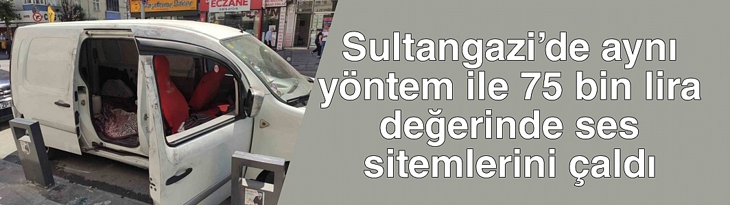 Sultangazi’de aynı yöntem ile 2 aracın camını patlatan hırsızlar 75 bin lira değerinde ses sitemlerini çaldı