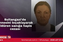 Sultangazi'de annesini bıçaklayarak öldüren sanığa hapis cezası