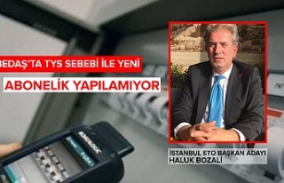 BEDAŞ’TA TYS SEBEBİ İLE YENİ ABONELİK YAPILAMIYOR